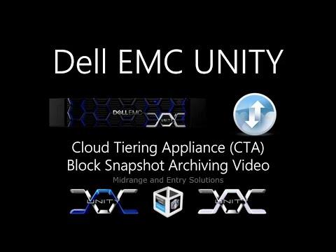 Dell EMC Unity - Cloud Tiering Appliance - Block Snapshot Archiving