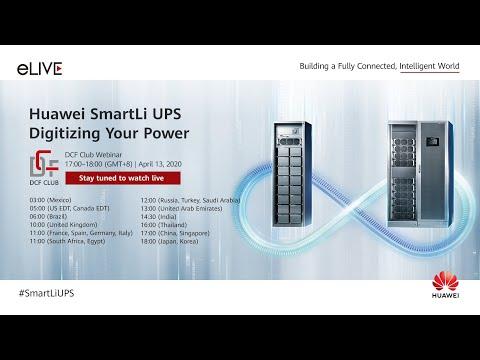 Webinar: Huawei SmartLi UPS Digitizes Your Power