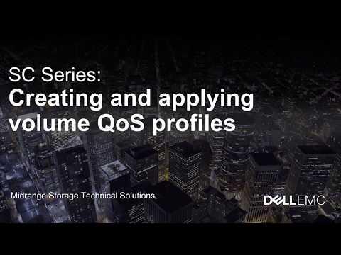 Dell EMC SC Series: Creating And Applying Volume QoS Profiles