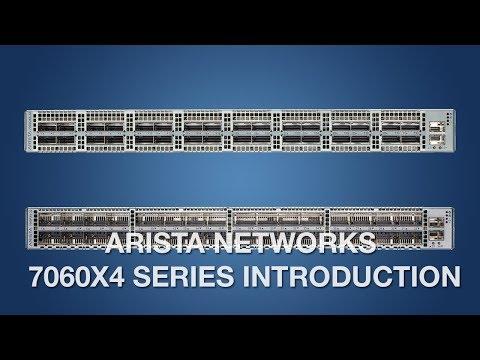 Arista Networks 7060X4 Series Introduction