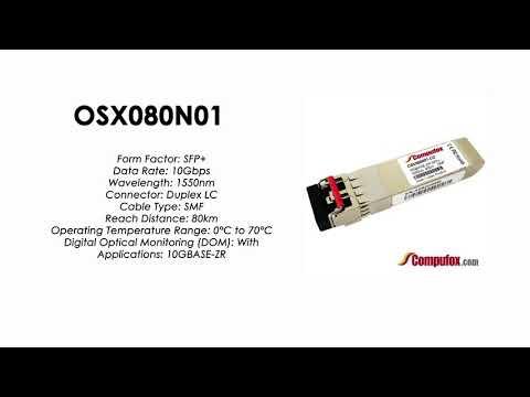 OSX080N01  |  Huawei Compatible SFP+ 10GBASE-ZR SMF 1550nm 80km