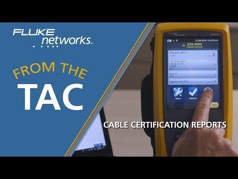 The Fastest Way To Generate Cable Certification Reports By Fluke Networks