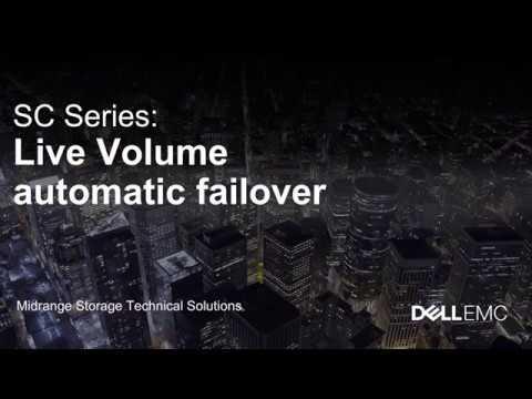Dell EMC SC Series: Live Volume Automatic Failover