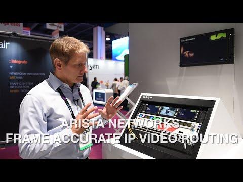 Arista Networks Frame Accurate IP Video Routing