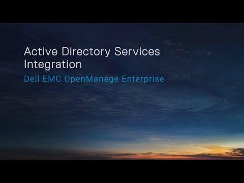 Active Directory Services Integration In Dell EMC OpenManage Enterprise Console
