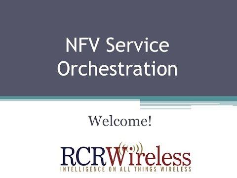 Editorial Webinar: NFV Service Orchestration