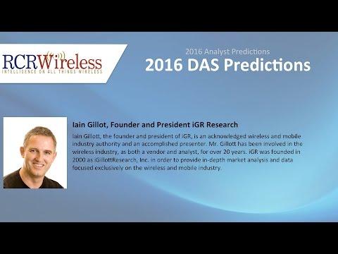 2016 DAS Predictions - Iain Gillott, Founder And President IGR Research