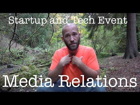 Media Relations For Startups And Tech Events