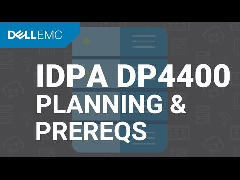 Dell EMC IDPA DP4400 - Installation Planning & Prerequisites