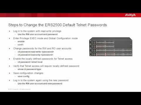 How To Change The Avaya ERS2500 Default Telnet Passwords