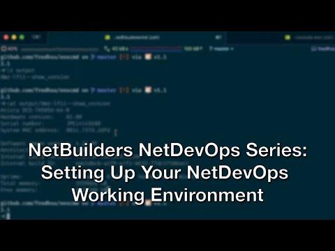 7/16/2020 NetBuilders - NetDevOps 4: Setting Up You NetDevOps Working Environment