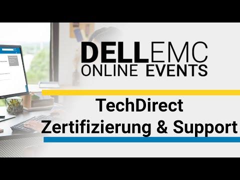 TechDirect - Zertifizieren Und Support Anfordern - Dell EMC Online Events