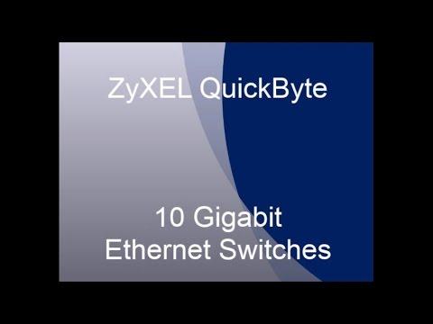ZyXEL QuickByte On 10G Switches