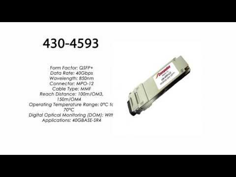 430-4593  |  Dell Compatible 40GBase-SR4 QSFP+ 850nm 550m 100m/OM3 150m/OM4