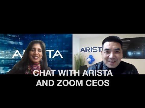 Chat With Arista And Zoom CEOs