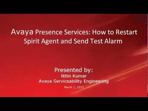 Avaya Presence Services: How To Restart The Spirit Agent And Send A Test Alarm