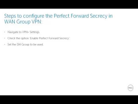 How To Configure Perfect Forward Secrecy(PFS) In WAN Group VPN(GVC) And What Is The Purpose Of Enabl