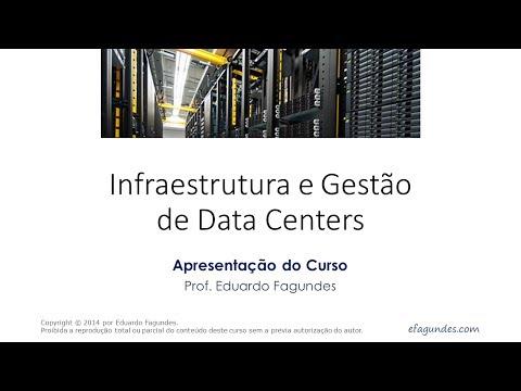 Apresentação Do Curso Sobre Infra-estrutura E Gestão De Data Centers