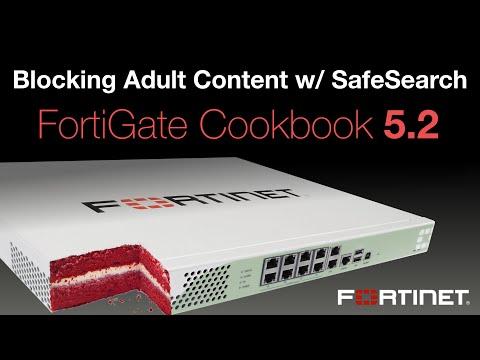 FortiGate Cookbook - Blocking Adult Content W/ SafeSearch (5.2)