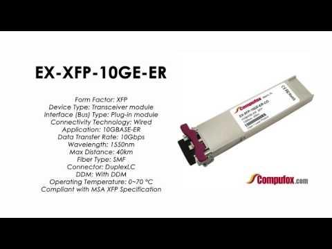 EX-XFP-10GE-ER  |  Juniper Compatible 10GBASE-ER XFP 1550nm 40km SMF