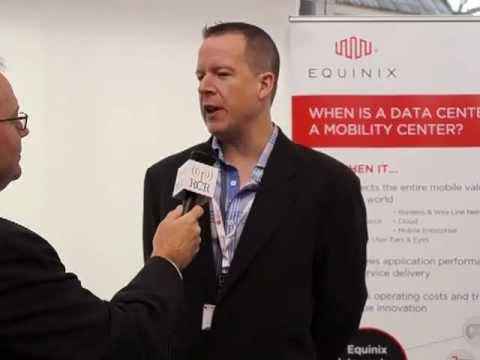 2013 MWC: Equinix - When Is A Data Center A Mobility Center?