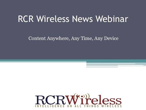 Content: Crafting Networks To Keep Up With Consumer Demand For Anytime, Anywhere Access Webinar