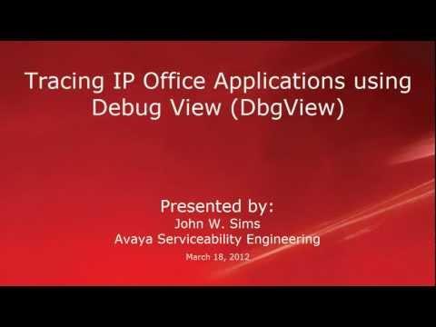 How To Perform A Trace On Avaya IP Office Applications Using Debug View (DbgView)