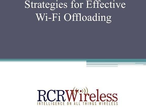 Editorial Webinar: Strategies For Effective Wi-Fi Offloading