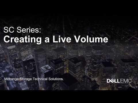 Dell EMC SC Series: Creating A Live Volume
