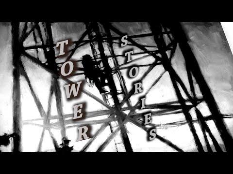Tower Stories: Without A Harness