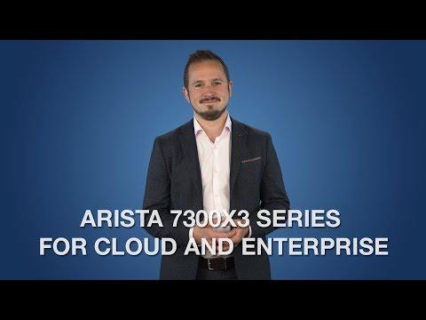 Arista 7300X3 Series For Cloud And Enterprise
