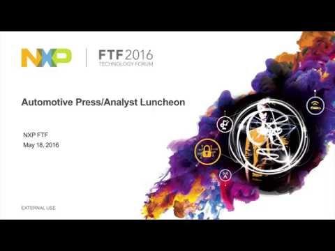 NXP FTF 2016: Automotive Press/Analyst Luncheon
