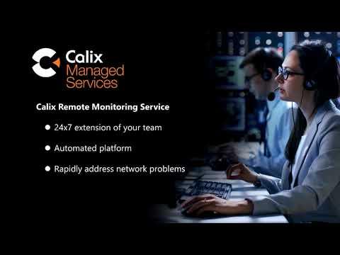 Smart, Fast, And Proactive - Calix Remote Monitoring Service