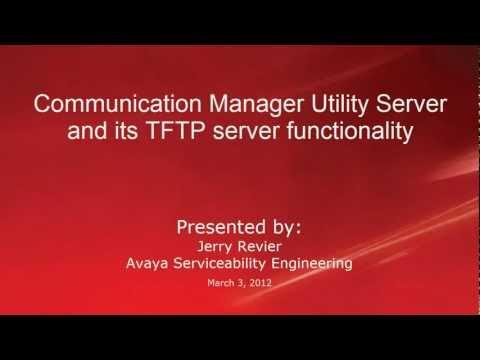 Avaya Communication Manager Utility Server And Its TFTP Server Functionality