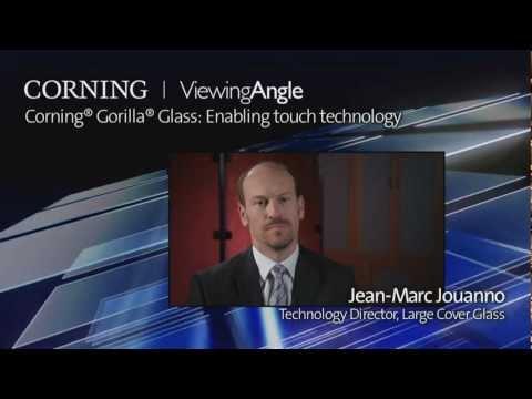 Corning® Gorilla® Glass: Enabling Touch Technology