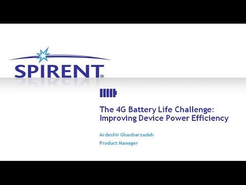 Spirent: 4G Battery Life Challenge: Improving Your Power Efficiency