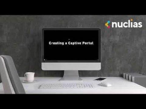 4. Nuclias Cloud Tutorial Video: How To Configure A Captive Portal