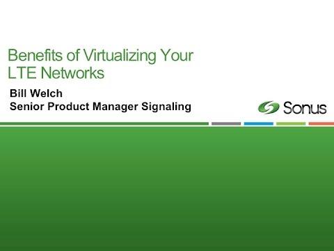 Sonus Webinar: Benefits Of Virtualizing The Diameter Signaling Controller For LTE Networks