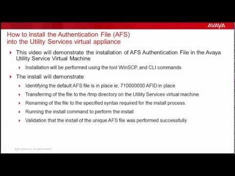 How To Install The Authentication File (AFS) Into The Avaya Utility Services Virtual Appliance