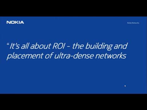 Nokia Webinar: It’s All About ROI - The Building And Placement Of Ultra-dense Networks