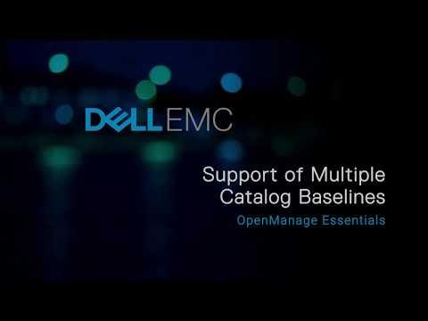Support Of Multiple Catalog Baselines In Dell EMC OpenManage Essentials