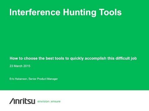 Anritsu Webinar: Interference Hunting Tools
