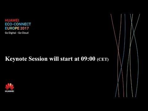 HUAWEI Eco-CONNECT Europe 2017 Keynote Day 1