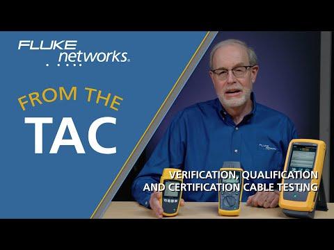 Verification, Qualification And Certification Cable Testing By Fluke Networks