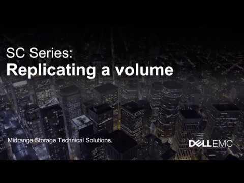 Dell EMC SC Series: Replicating A Volume