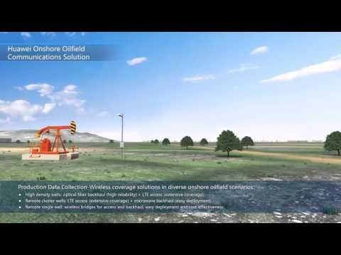 Huawei Onshore Oilfield Communications Solution