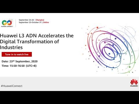 Huawei L3 ADN Accelerates The Digital Transformation Of Industries