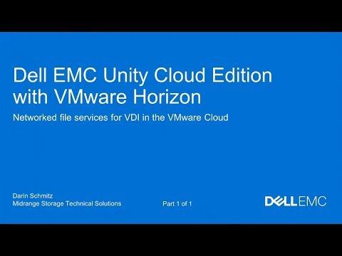 Dell EMC Unity Cloud Edition With VMware Horizon In The VMware Cloud