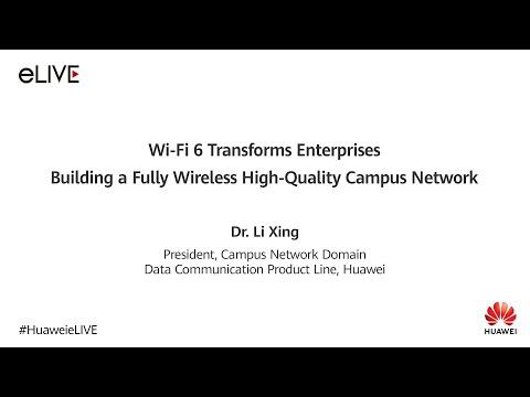Building A Fully Wireless High-Quality Campus Network With Huawei Wi-Fi 6