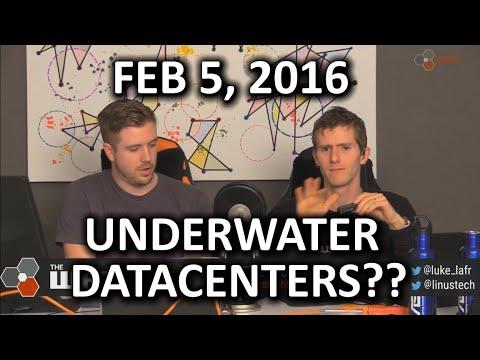 The WAN Show - Underwater Datacenters?? So Cool! Literally.. - Feb 5, 2016